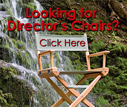 Looking for Director's Chairs? Click here!